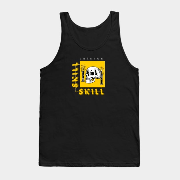 Motivational and psychological phrases / Skill Tank Top by UNKNOWN COMPANY